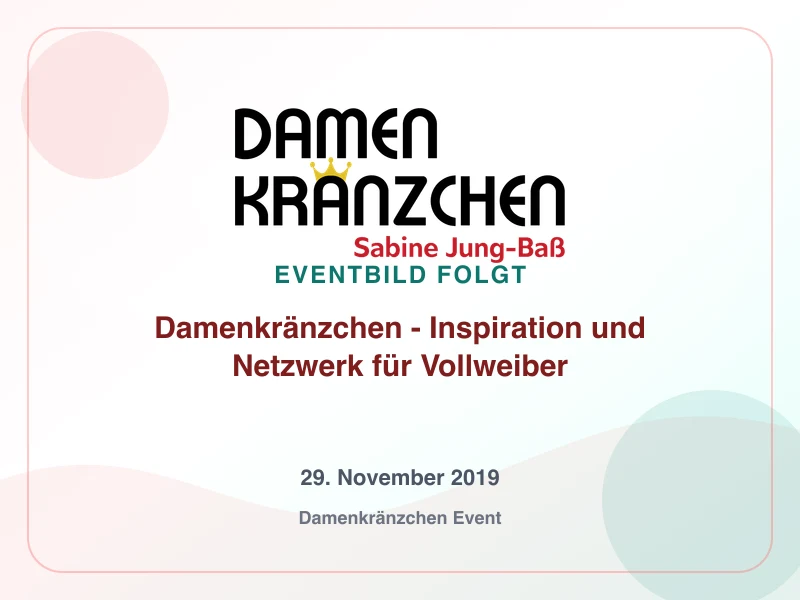 Damenkränzchen - Inspiration und Netzwerk für Vollweiber