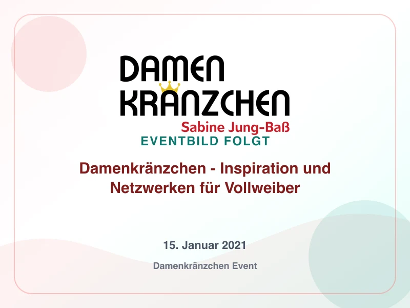 Damenkränzchen - Inspiration und Netzwerken für Vollweiber