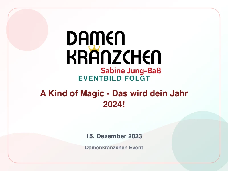 A Kind of Magic - Das wird dein Jahr 2024!