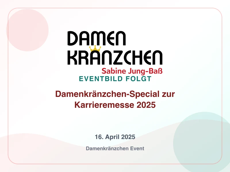 Damenkränzchen-Special zur Karrieremesse 2025